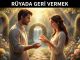 "Rüyada Geri Vermek"