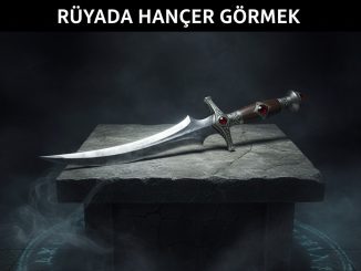 "Rüyada Hançer Görmek"