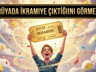"Rüyada İkramiye Çıktığını Görmek"