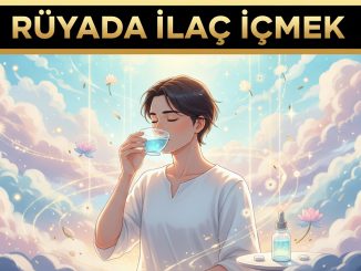 "Rüyada İlaç İçmek"