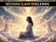 "Rüyada İlahi Dinlemek"