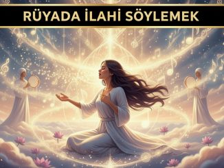 "Rüyada İlahi Söylemek"