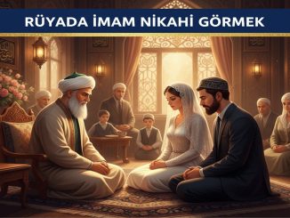 "Rüyada İmam Nikahı Görmek"
