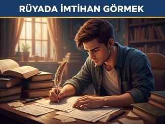 "Rüyada İmtihan Görmek"