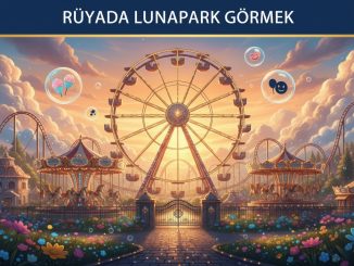 "Rüyada Lunapark Görmek"