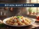 "Rüyada Mantı Görmek"