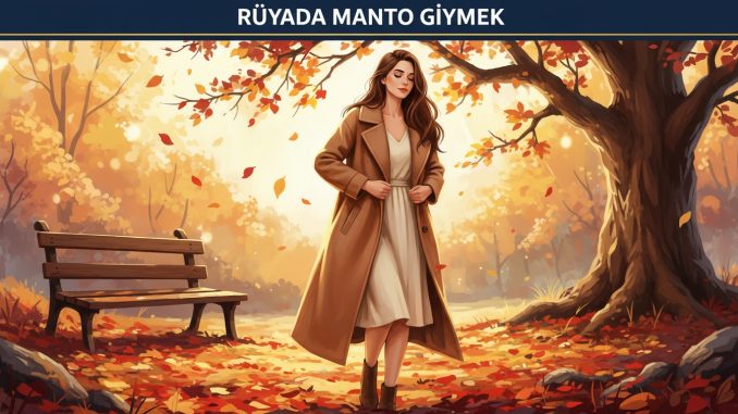 "Rüyada Manto Giymek"