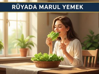 "Rüyada Marul Yemek"