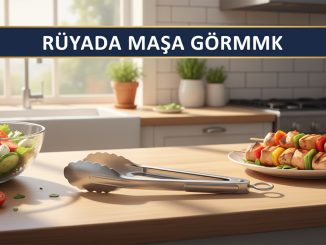 "Rüyada Maşa Görmek"