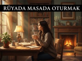 "Rüyada Masada Oturmak"