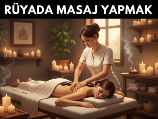 "Rüyada Masaj Yapmak"
