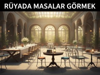 "Rüyada Masalar Görmek"