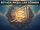 "Rüyada Maşallah Görmek"