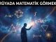 "Rüyada Matematik Görmek"