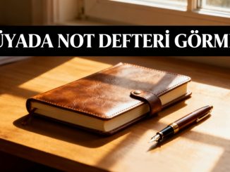 "Rüyada Not Defteri Görmek"