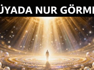 "Rüyada Nur Görmek"