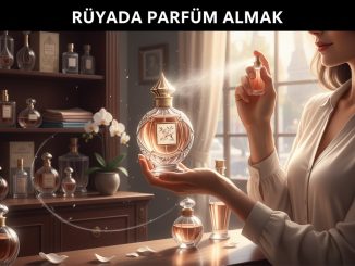 "Rüyada Parfüm Almak"