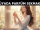 "Rüyada Parfüm Sıkmak"