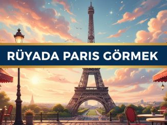 "Rüyada Paris Görmek"