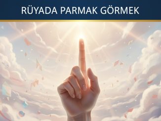 "Rüyada Parmak Görmek"