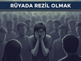 "Rüyada Rezil Olmak"
