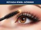 "Rüyada Rimel Görmek"