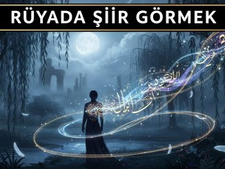 "Rüyada Şiir Görmek"