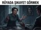 "Rüyada Şikayet Görmek"