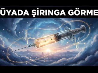 "Rüyada Şırınga Görmek"