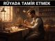 "Rüyada Tamir Etmek"