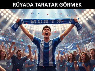 "Rüyada Taraftar Görmek"