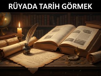 "Rüyada Tarih Görmek"