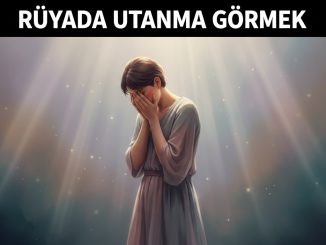 "Rüyada Utanma Görmek"