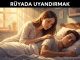 "Rüyada Uyandırmak"