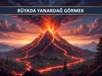 "Rüyada Yanardağ Görmek"