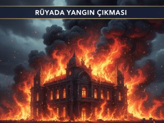"Rüyada Yangın Çıkması"