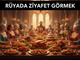 "Rüyada Ziyafet Görmek"