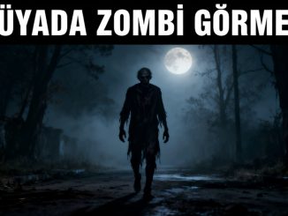 "Rüyada Zombi Görmek"