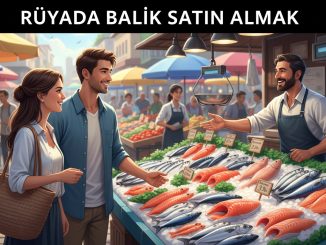 "Rüyada Balık Satın Almak"