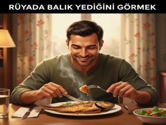 "Rüyada Balık Yediğini Görmek"