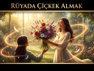 "Rüyada Çiçek Almak"