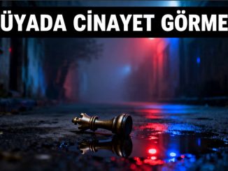 "Rüyada Cinayet Görmek"