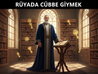 "Rüyada Cübbe Giymek"