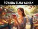 "Rüyada Elma Almak"