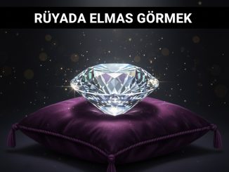 "Rüyada Elmas Görmek"