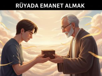 "Rüyada Emanet Almak"