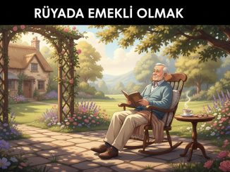 "Rüyada Emekli Olmak"