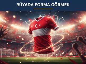 "Rüyada Forma Görmek"