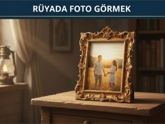 "Rüyada Foto Görmek"