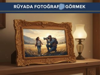 "Rüyada Fotoğraf Görmek"